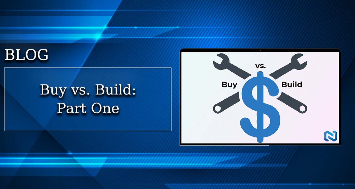 /buy-vs-build-part-one-blog
