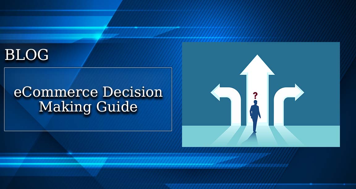 eCommerce Decision Making Guide