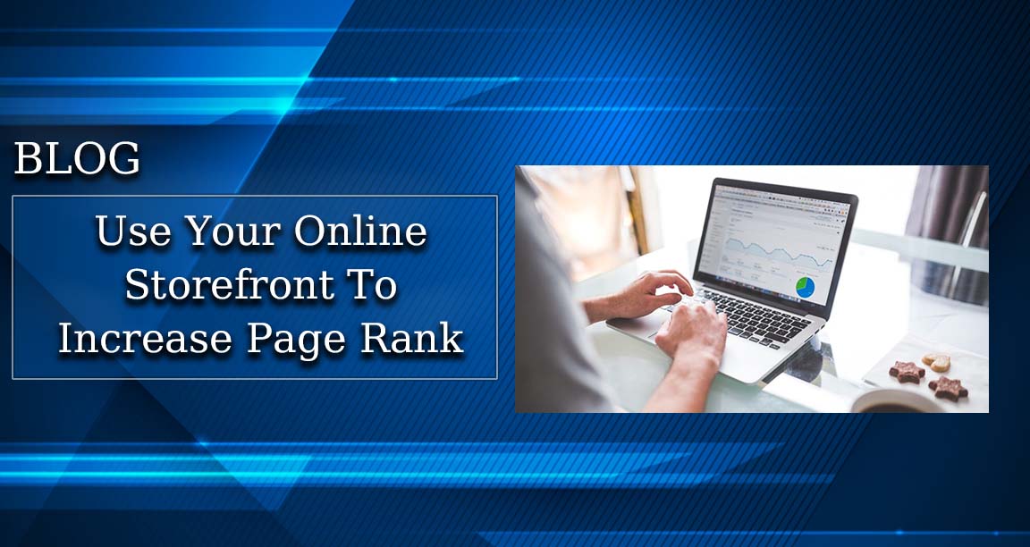 Use Your Online Storefront to Increase Page Rank